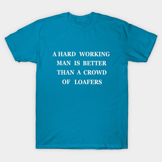 motivaitional quotes for work T-Shirt by omitay